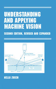 Understanding and Applying Machine Vision, Revised and Expanded book cover