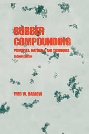 Rubber Compounding: Principles: Materials, and Techniques, Second Edition book cover