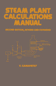 Steam Plant Calculations Manual, Revised and Expanded book cover