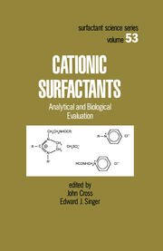 Cationic Surfactants: Analytical and Biological Evaluation book cover