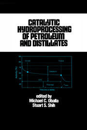 Catalytic Hydroprocessing of Petroleum and Distillates book cover