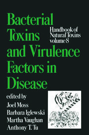 Handbook of Natural Toxins, Volume 8: Bacterial Toxins and Virulence Factors in Disease book cover