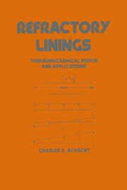 Refractory Linings: ThermoMechanical Design and Applications book cover