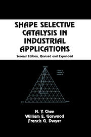 Shape Selective Catalysis in Industrial Applications, Second Edition, book cover