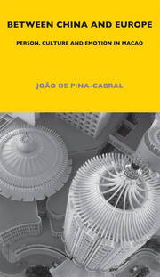 Between China and Europe: Person, Culture and Emotion in Macao book cover