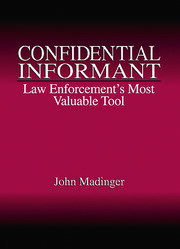 Confidential Informant: Law Enforcement's Most Valuable Tool book cover