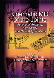 Kinematic MRI of the Joints: Functional Anatomy, Kinesiology, and Clinical Applications book cover
