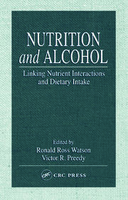 Nutrition and Alcohol: Linking Nutrient Interactions and Dietary Intake book cover