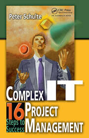 Complex IT Project Management: 16 Steps to Success book cover