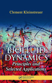 Biofluid Dynamics: Principles and Selected Applications book cover