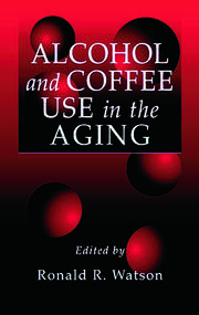 Alcohol and Coffee Use in the Aging book cover