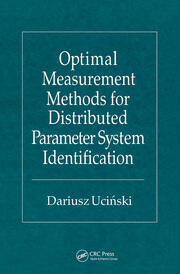 Optimal Measurement Methods for Distributed Parameter System Identification book cover