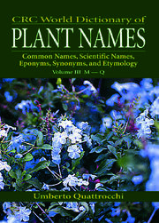 CRC World Dictionary of Plant Nmaes: Common Names, Scientific Names, Eponyms, Synonyms, and Etymology book cover
