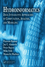 Hydroinformatics: Data Integrative Approaches in Computation, Analysis, and Modeling book cover