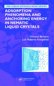 Adsorption Phenomena and Anchoring Energy in Nematic Liquid Crystals book cover