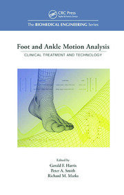Foot and Ankle Motion Analysis: Clinical Treatment and Technology book cover