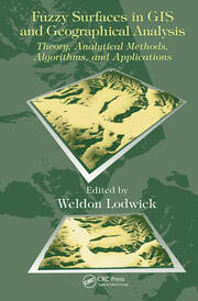 Fuzzy Surfaces in GIS and Geographical Analysis: Theory, Analytical Methods, Algorithms and Applications book cover