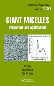 Giant Micelles: Properties and Applications book cover