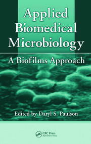 Applied Biomedical Microbiology: A Biofilms Approach book cover
