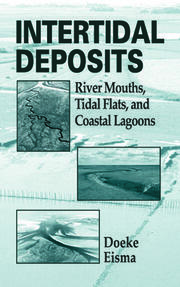 Intertidal Deposits: River Mouths, Tidal Flats, and Coastal Lagoons book cover