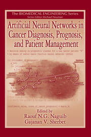 Artificial Neural Networks in Cancer Diagnosis, Prognosis, and Patient Management book cover