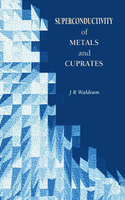 Superconductivity of Metals and Cuprates book cover