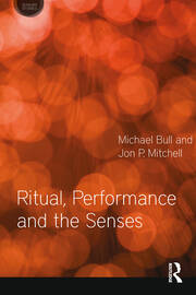 Ritual, Performance and the Senses book cover