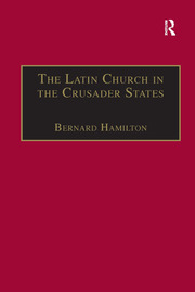 The Latin Church in the Crusader States: The Secular Church book cover
