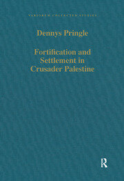 Fortification and Settlement in Crusader Palestine book cover