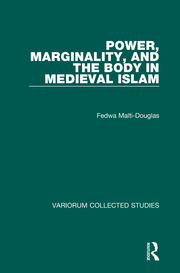 Power, Marginality, and the Body in Medieval Islam book cover