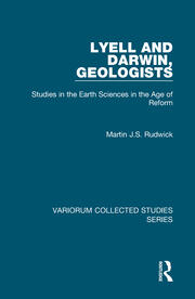 Lyell and Darwin, Geologists: Studies in the Earth Sciences in the Age of Reform book cover