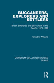 Buccaneers, Explorers and Settlers: British Enterprise and Encounters in the Pacific, 1670-1800 book cover