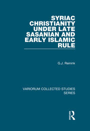 Syriac Christianity under Late Sasanian and Early Islamic Rule book cover