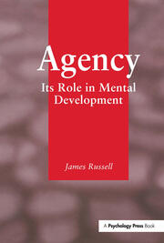 Agency: Its Role In Mental Development book cover