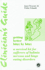 Clinician's Guide: Getting Better Bit(e) by Bit(e): A Survival Kit for Sufferers of Bulimia Nervosa and Binge Eating Disorders book cover