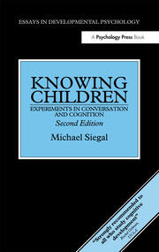 Knowing Children: Experiments in Conversation and Cognition book cover