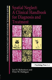 Spatial Neglect: A Clinical Handbook for Diagnosis and Treatment book cover
