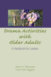 Drama Activities With Older Adults: A Handbook for Leaders book cover