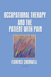 Occupational Therapy and the Patient With Pain book cover