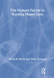 The Human Factor in Nursing Home Care book cover