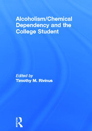 Alcoholism/Chemical Dependency and the College Student book cover