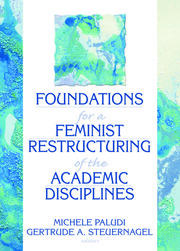Foundations for a Feminist Restructuring of the Academic Disciplines book cover