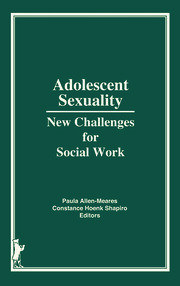 Adolescent Sexuality: New Challenges for Social Work book cover