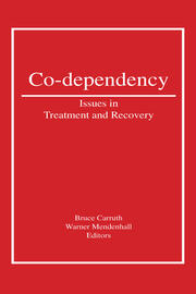 Co-Dependency: Issues in Treatment and Recovery book cover