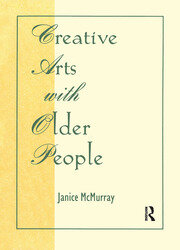 Creative Arts With Older People book cover