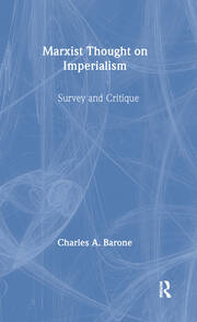 Marxist Thought on Imperialism: Survey and Critique book cover
