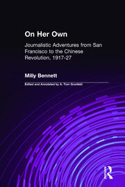 On Her Own: Journalistic Adventures from San Francisco to the Chinese Revolution, 1917-27: Journalistic Adventures from San Francisco to the Chinese Revolution, 1917-27 book cover
