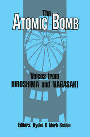 The Atomic Bomb: Voices from Hiroshima and Nagasaki: Voices from Hiroshima and Nagasaki book cover