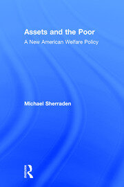 Assets and the Poor: New American Welfare Policy book cover