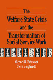 The Welfare State Crisis and the Transformation of Social Service Work book cover